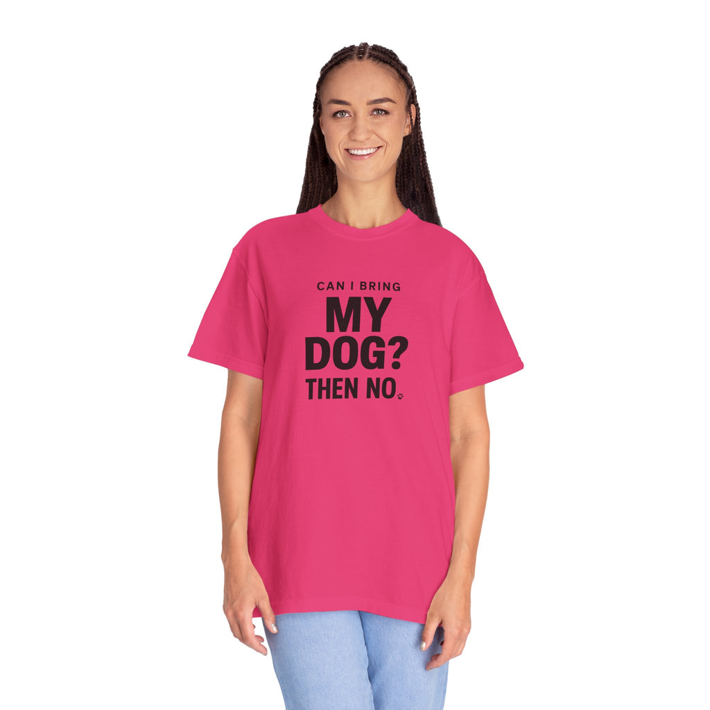 Can I bring my dog, then no!