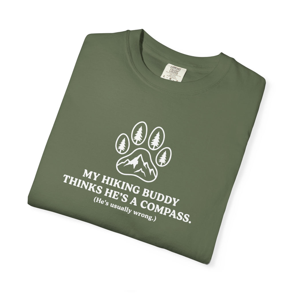 Hiking Dog T-Shirt — “My Hiking Buddy Thinks He’s a Compass” Graphic Tee