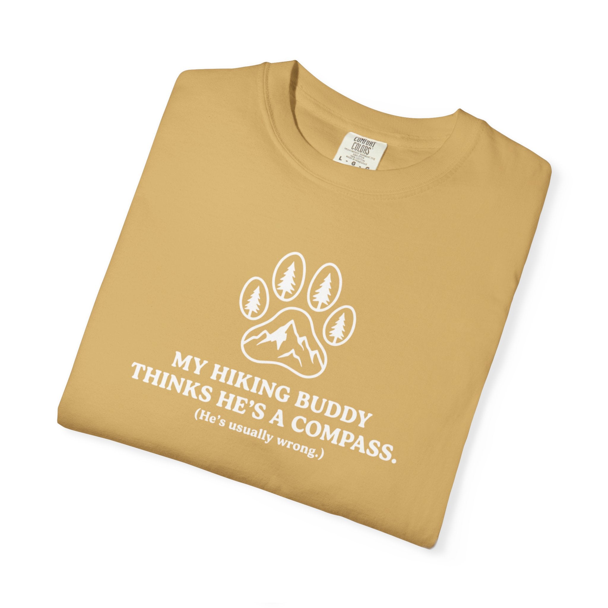 Hiking Dog T-Shirt — “My Hiking Buddy Thinks He’s a Compass” Graphic Tee