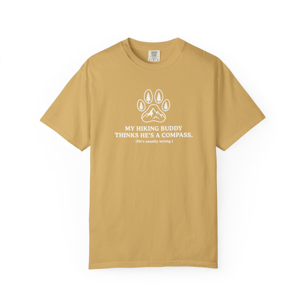 Hiking Dog T-Shirt — “My Hiking Buddy Thinks He’s a Compass” Graphic Tee