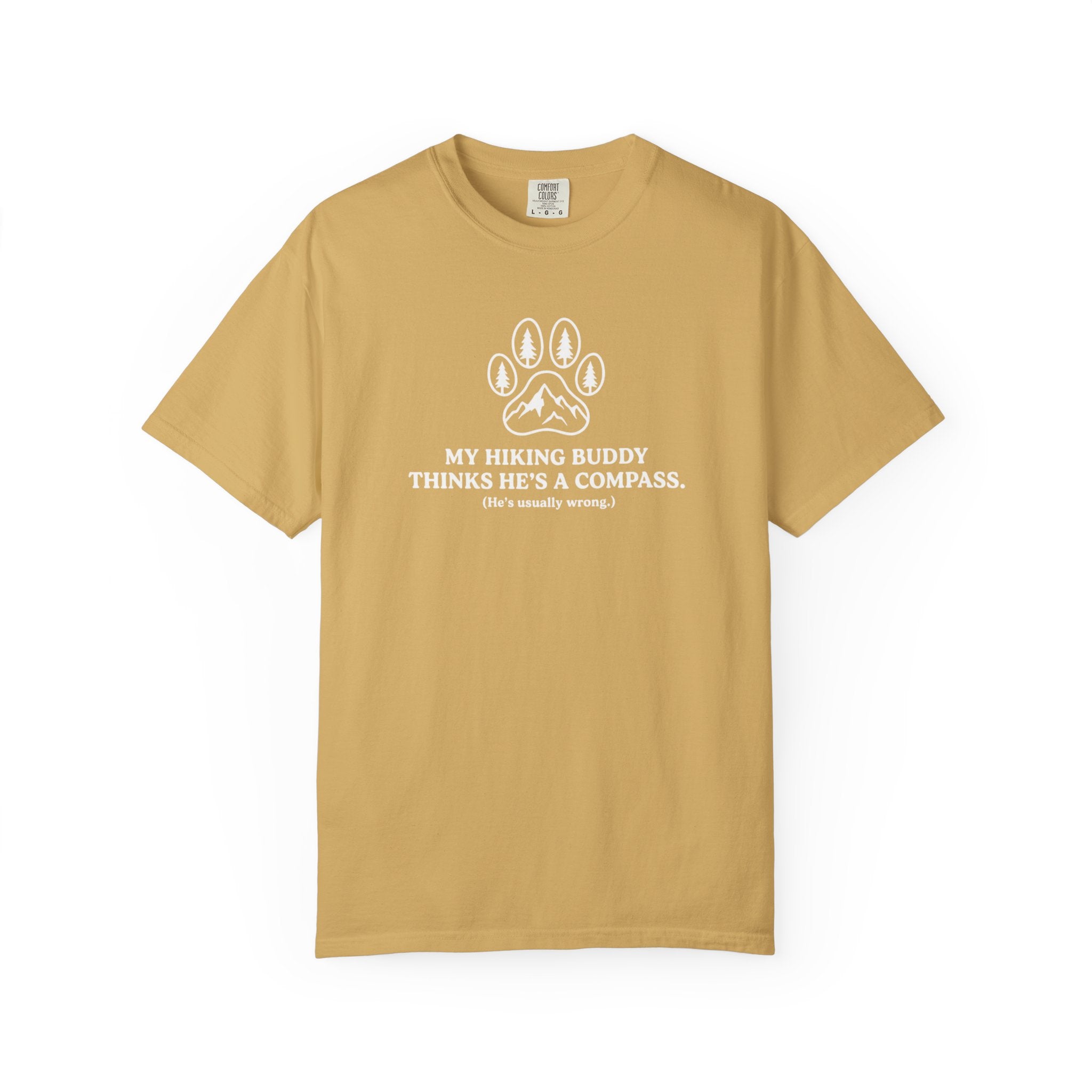 Hiking Dog T-Shirt — “My Hiking Buddy Thinks He’s a Compass” Graphic Tee