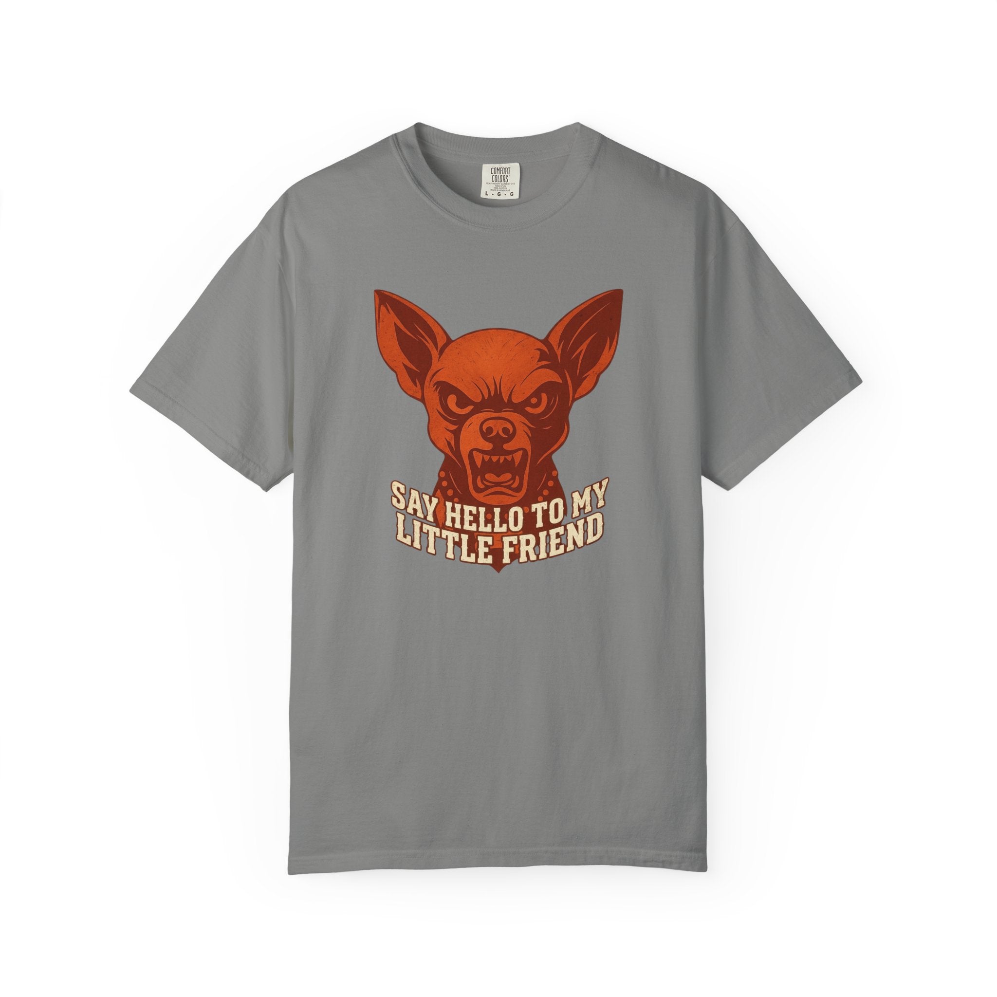 T-Shirt — 'Say Hello to My Little Friend' Chihuahua Graphic Tee
