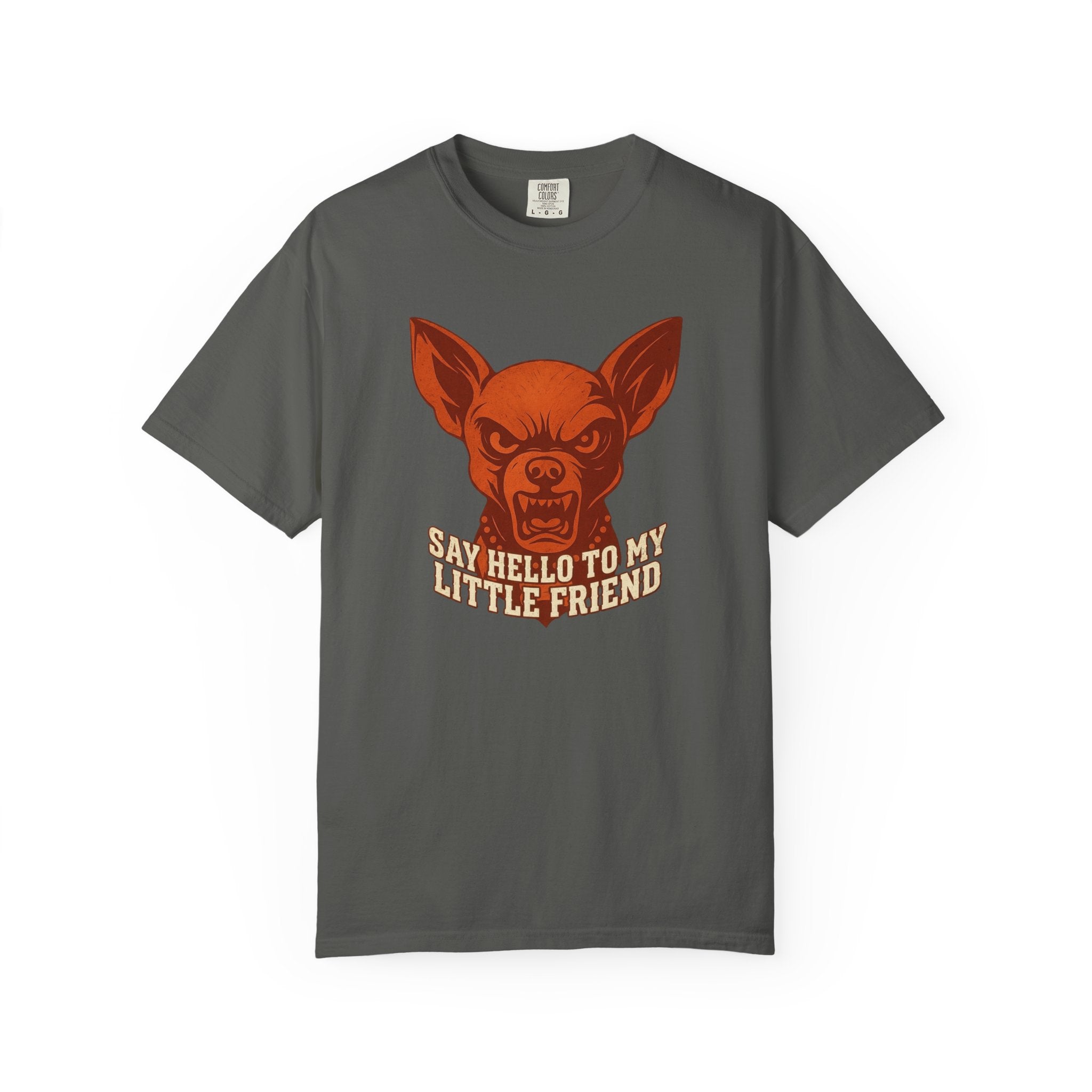 T-Shirt — 'Say Hello to My Little Friend' Chihuahua Graphic Tee