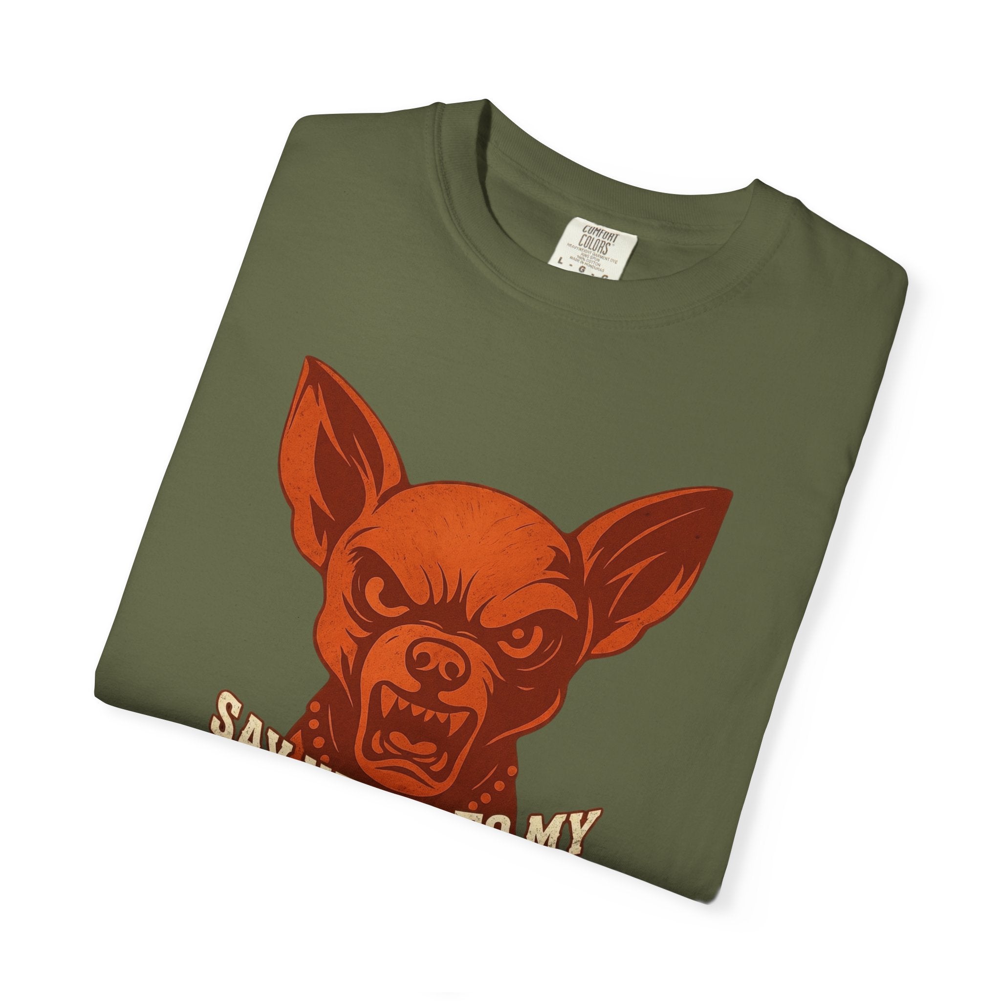 T-Shirt — 'Say Hello to My Little Friend' Chihuahua Graphic Tee