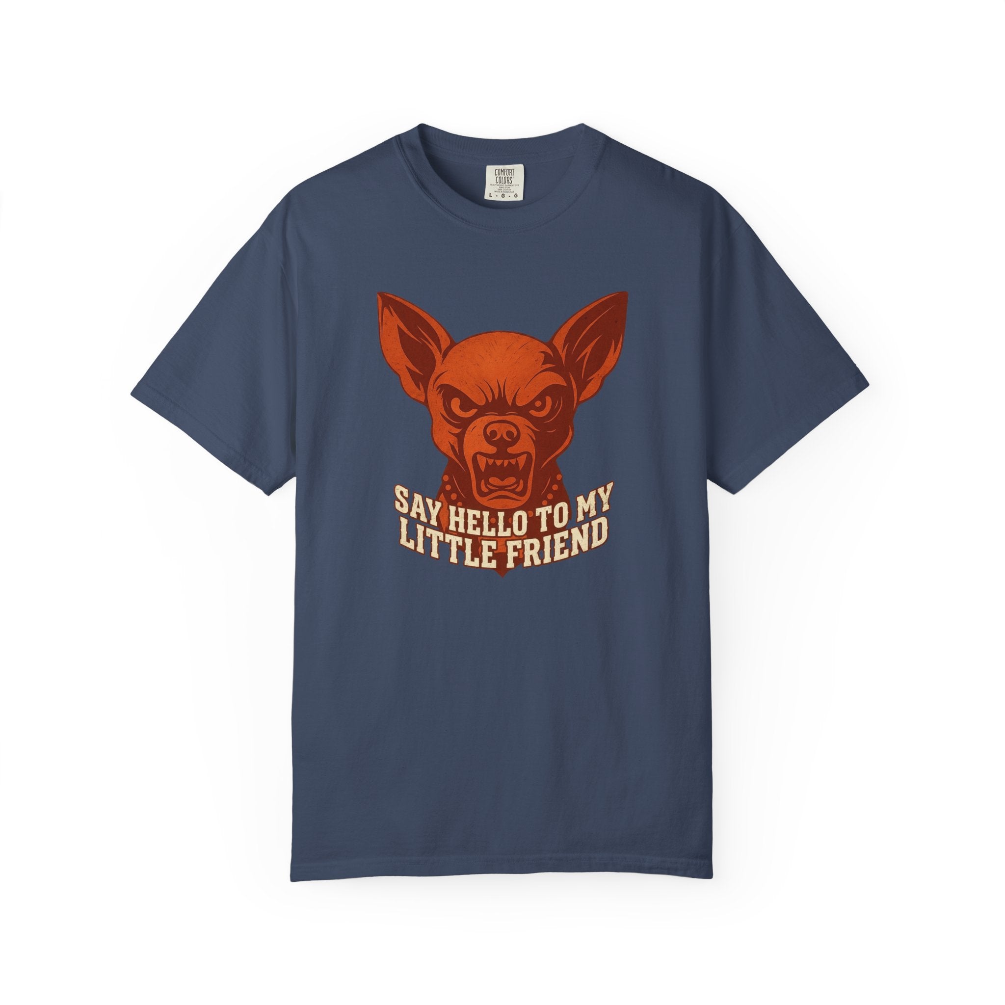 T-Shirt — 'Say Hello to My Little Friend' Chihuahua Graphic Tee