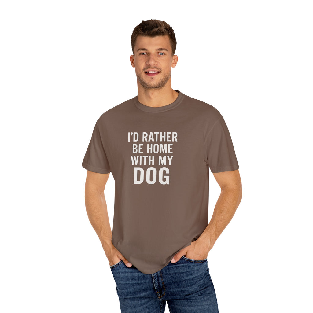 I'd Rather Be Home With My Dog T-Shirt