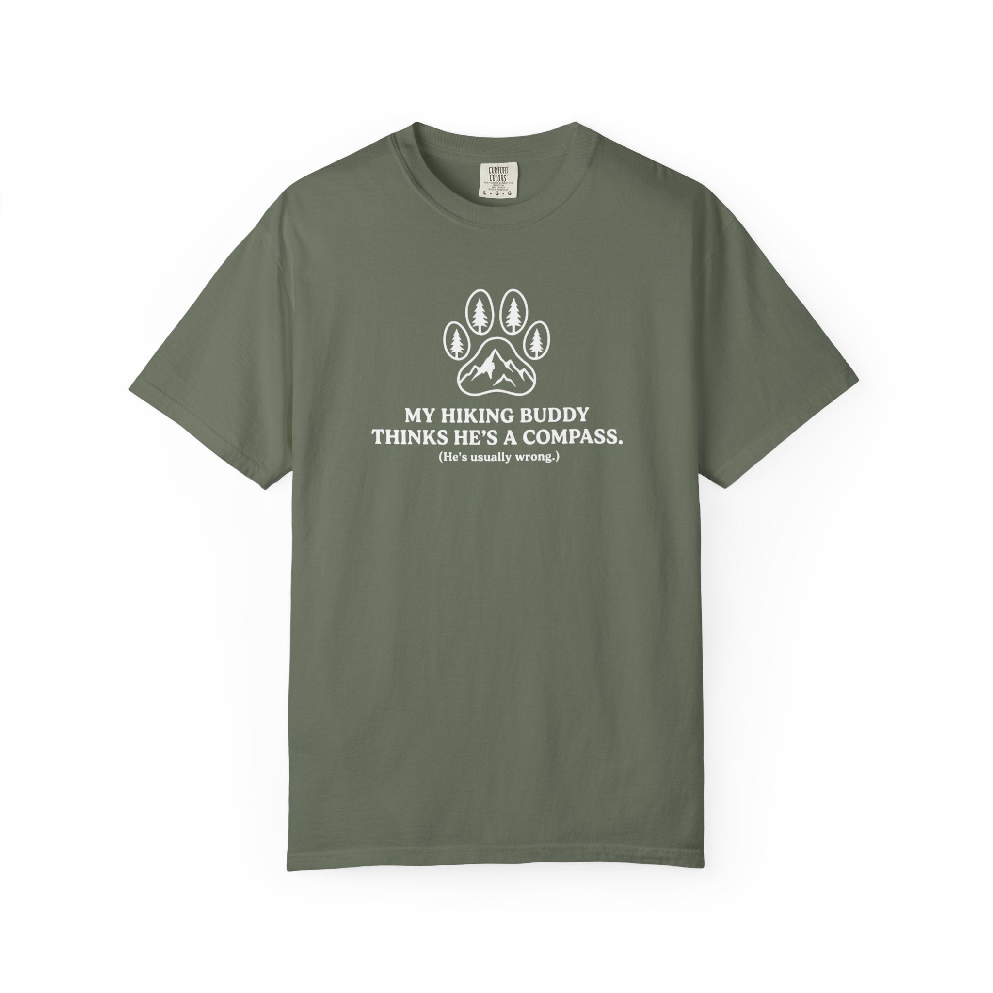 Hiking Dog T-Shirt — “My Hiking Buddy Thinks He’s a Compass” Graphic Tee