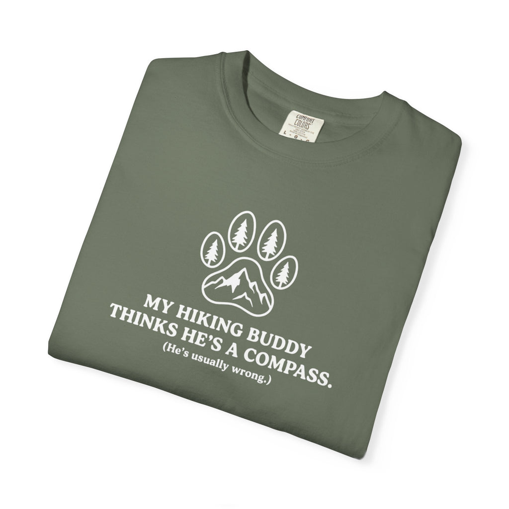 Hiking Dog T-Shirt — “My Hiking Buddy Thinks He’s a Compass” Graphic Tee