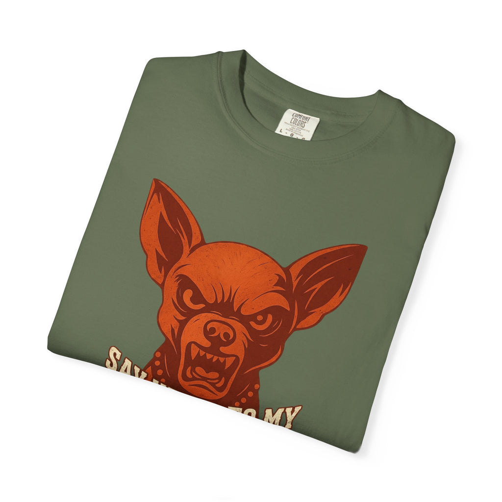 T-Shirt — 'Say Hello to My Little Friend' Chihuahua Graphic Tee