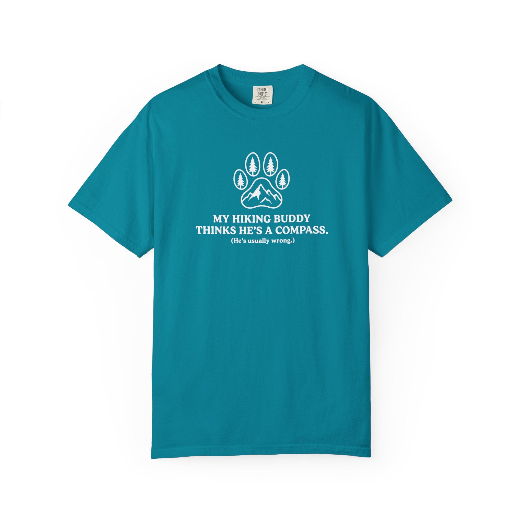 Hiking Dog T-Shirt — “My Hiking Buddy Thinks He’s a Compass” Graphic Tee