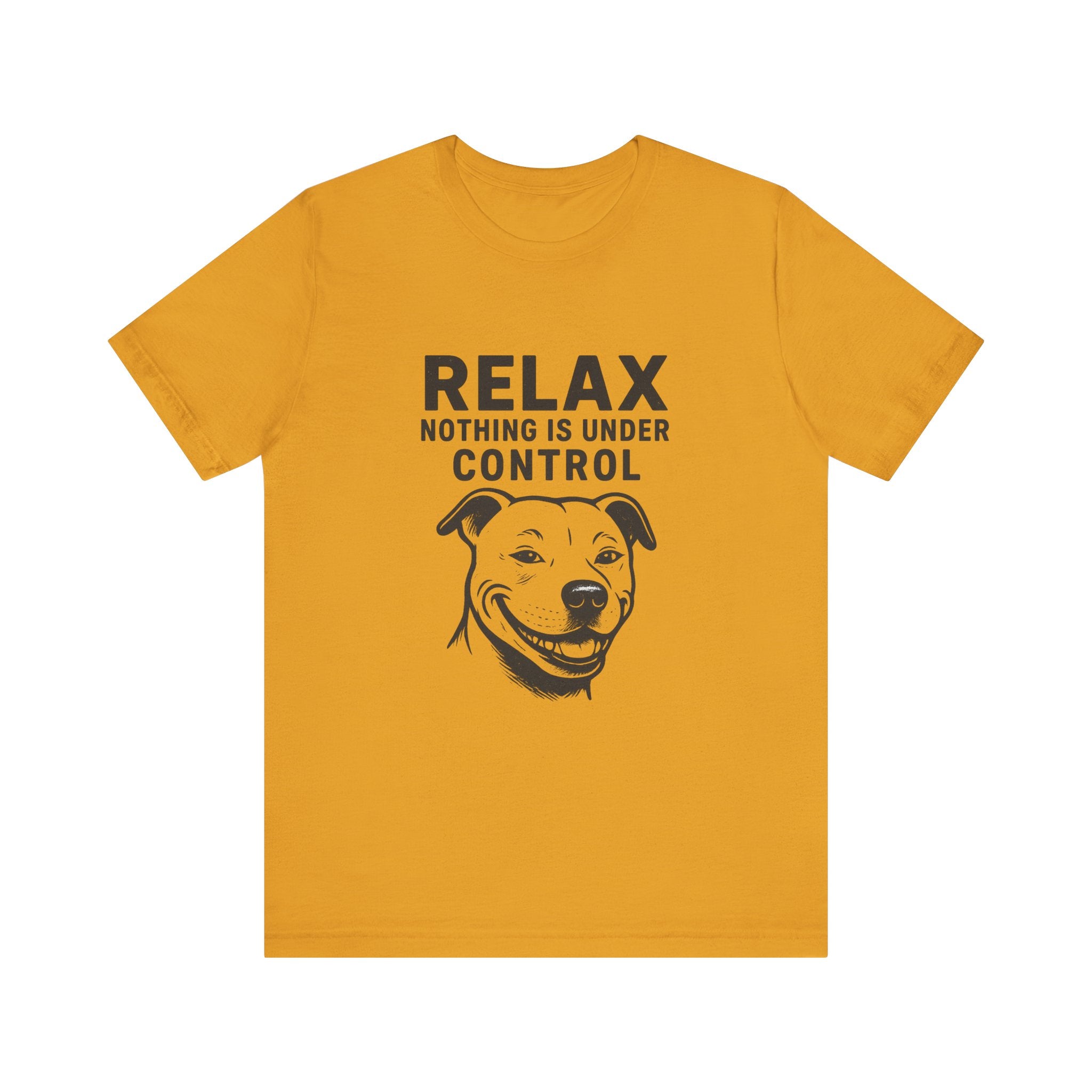 Funny Dog Humor Tee - "Relax, Nothing is Under Control" Unisex Jersey Short Sleeve Shirt