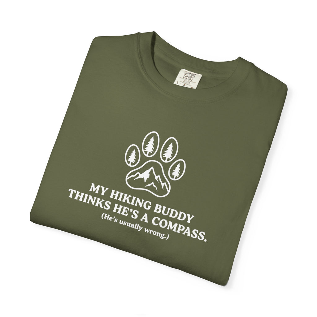 Hiking Dog T-Shirt — “My Hiking Buddy Thinks He’s a Compass” Graphic Tee