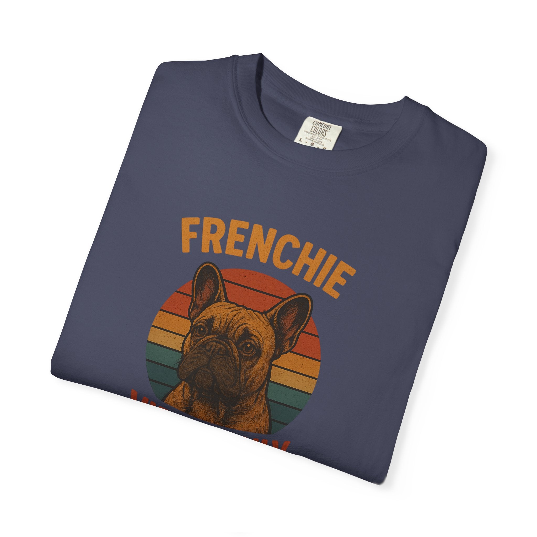 Frenchie Vibes Only T-Shirt